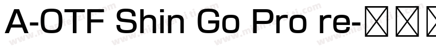 A-OTF Shin Go Pro re字体转换